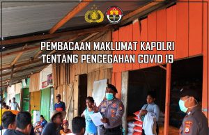 Maklumat Kapolri Tentang Cegah Covid 19 Terus Disosialisasikan Oleh Sat Samapta Polres MTB